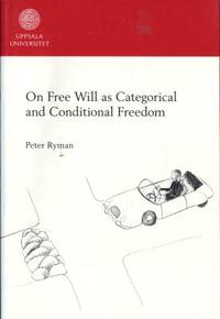 On Free Will as Categorical and Conditional…