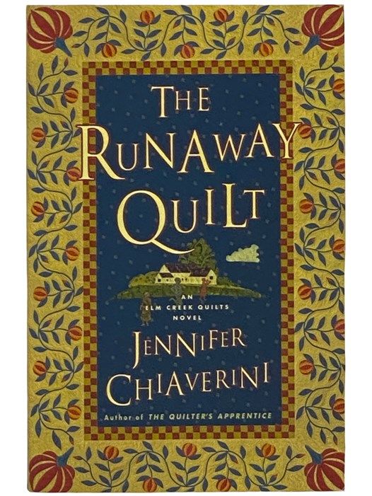 The Runaway Quilt (Elm Creek Quilts, Book 4)