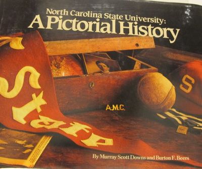North Carolina State University: A Pictorial…