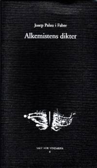 Alkemistens dikter och andra texter. Översättning…