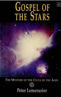 Gospel of the Stars: Mystery of the Cycle of the Ages