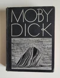cover of Moby Dick : , The Whale / By Herman Melville ; Illustrated By Rockwell Kent
