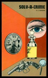 SOLV-A-CRIME by A. C. (adapted by Lewis Gardner) Gordon - Paperback - Later Printing - 1972 - from W. Fraser Sandercombe (SKU: 209501)