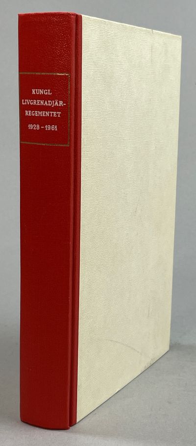 Kungl. Livgrenadjärregementet 1928-1961. [Utg.…