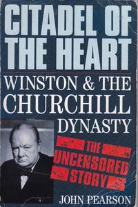 Citadel Of The Heart: Winston And The Churchill Dynasty