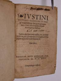 Iustini Historici Clarissimi In Trogi Pompeii historias libri quadragintaquatuor, a Ioan. Sichardo summa diligentia recogniti & illustrati. Quibus adiecimus, certo consilio, Sex. Aurelium Victorem, qui Caesarum vitas a D. Augusto ad Theodosium usque, historia prosequutus est. Cum indice.