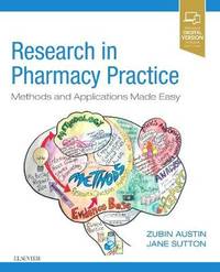 Research Methods in Pharmacy Practice: Methods and Applications Made Easy