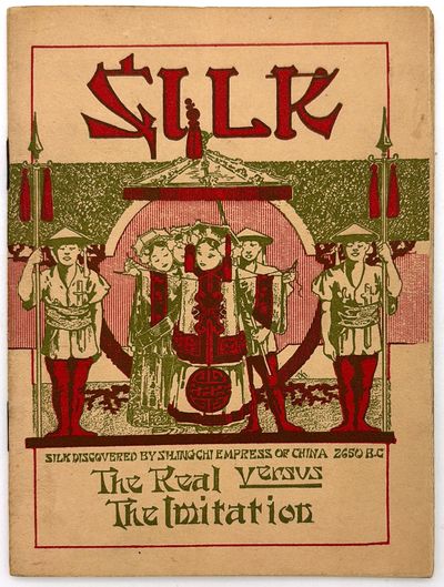 Silk" -- 1909 Booklet Advertising Silk Manufacturer to Women