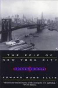 The Epic of New York City: A Narrative History