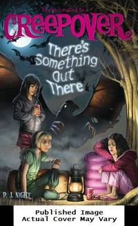 There's Something Out There (You're invited to a Creepover) by P.J Night - Paperback - First Edition - 2011-12-27 - from EstateBooks (SKU: 81PM1N_35729e1d-62c9-4)