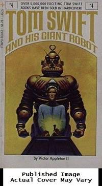 Tom Swift and His Giant Robot by Victor Appleton II - 1977-01-01 Spine Wear, Cover Cre