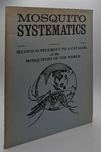 SECOND SUPPLEMENT TO A CATALOG OF THE MOSQUITOES OF THE WORLD [Mosquito Systematics, Volume 16 No. 3]
