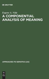 A Componential Analysis of Meaning