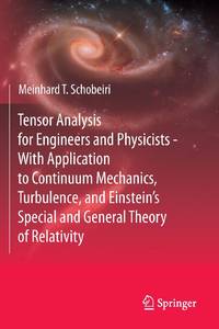 Tensor Analysis for Engineers and Physicists - With Application to Continuum Mechanics,...