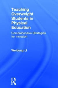 Teaching Overweight Students in Physical Education: Comprehensive Strategies for Inclusion