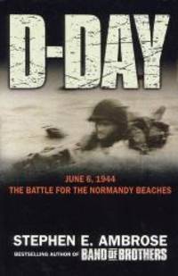 image of D-day: June 6, 1944, the Battle for the Normandy Beaches