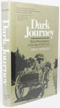 image of DARK JOURNEY. Black Mississippians in the Age of Jim Crow
