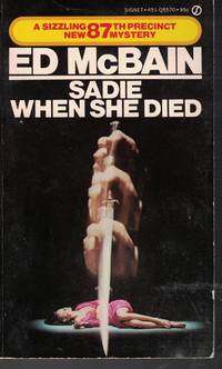 Sadie When She Died by Ed McBain - Paperback - Later Printing; 1st Printing - 1973 - from Ye Old Bookworm (SKU: 14613)
