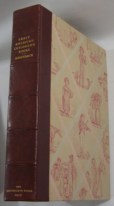 Early American Children's Books, with Bibliographical Descriptions of the Books in His Collection