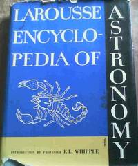 Larousse Encyclopedia of Astronomy by Rudaux, Lucien and Vaucouleurs, G. de - 1959