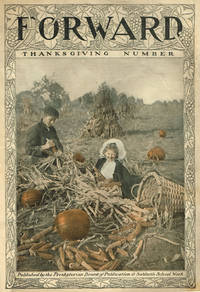 FORWARD Vol. XXIX No. 47.  Thanksgiving issue,  November 19, 1910