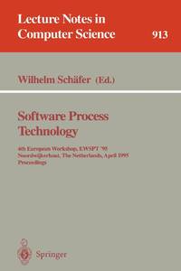 Software Process Technology : 4th European Workshop, EWSPT '95, Noordwijkerhout, The Netherlands,...