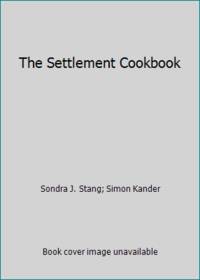 The Settlement Cookbook by Simon Kander; Sondra J. Stang - Paperback - 1985 - from ThriftBooks (SKU: G0452256682I3N00)