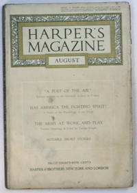 Kaiser, Aviation Service, Harper&#039;s Monthly August 1918, World War I Army Sketches, Long Island Windmill, Tenerife by Ellen Webb Riley, William Dean Howells, Charles Wellington Furlong, Wilbur Daniel Steele, Harrison Rhodes,Charles Caldwell Dobie, David Jayne Hill, Djuna Barnes, Mary Heaton Vorse, - 1918