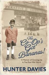 image of The Co-Op's Got Bananas: A Memoir of Growing Up in the Post-War North