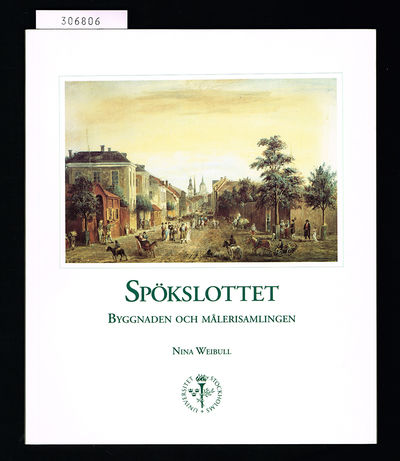 Spökslottet. Byggnaden och målerisamlingen.
