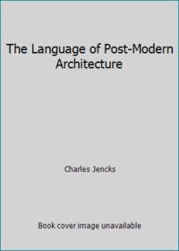 The Language Of Post Modern Architecture By Jencks Charles