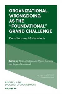 Organizational Wrongdoing as the Foundational Grand Challenge