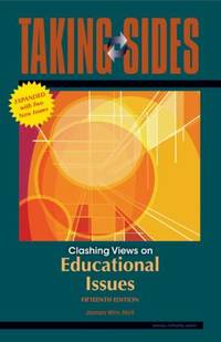 Taking Sides : Clashing Views on Educational Issues, Expanded