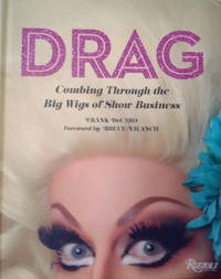 image of Drag: Combing through the Big Wigs of Show Business