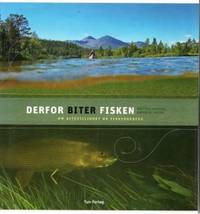 Derfor biter fisken. Om bitevillighet og…