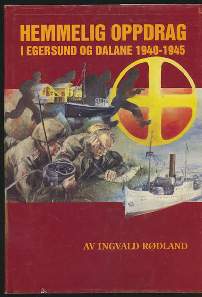 Hemmlig oppdrag. i Egersund og Dalane 1940-1945