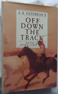 Off Down the Track - Racing & Other Yarns