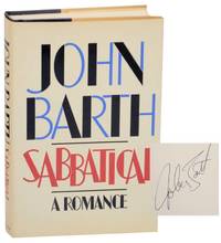 Sabbatical: A Romance (Signed First Edition) by BARTH, John - 1982