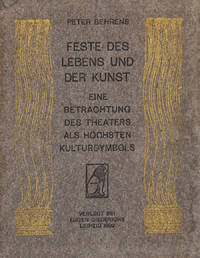 cover of FESTE DES LEBENS UND DER KUNST, EINE BETRACHTUNG DES THEATERS ALS HÖCHSTEN KULTURSYMBOLS