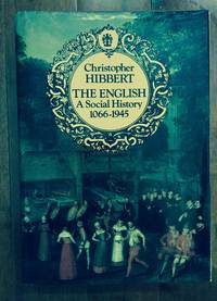 The English: A Social History 1066-1945