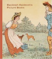 Randolph Caldecott?s Picture Books (Huntington Library Children's Classics)