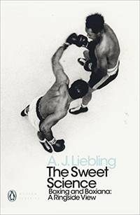 image of The Sweet Science: Boxing and Boxiana - A Ringside View