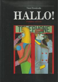 Hallo! Il telefono nell'arte - Hallo 2. Il telefono nella memoria privata - Hallo 2000. Il...