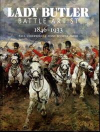 Lady Butler: Battle artist, 1846-1933 (Art/Architecture)
