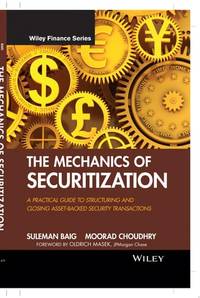 The Mechanics of Securitization: A Practical Guide to Structuring and Closing Asset-Backed...