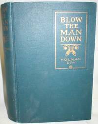 image of Blow the Man Down; A Romance of the Coast