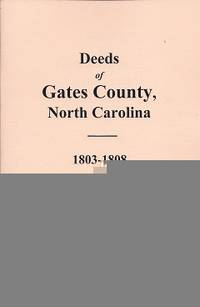 Deeds of Gates County, North Carolina: 1803 - 1808