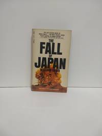 The Fall of Japan by William Craig - 1968