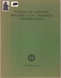 THEORY OF CONTROL SYSTEMS USING DISCRETE INFORMATION