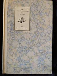THE SPICKLEFISHERMAN AND OTHERS, LIMITED EDITION 775 COPIES by FREDERICK WHITE - Hardcover - 1928 - from Antique Books Den (SKU: 001496)